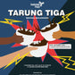Tarung Tiga - Harvest Supply Early Ticket